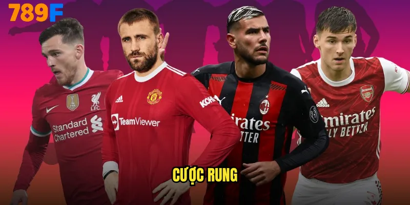 Cược Rung 789F Cảm Xúc Thăng Trầm Theo Từng Phút Thi Đấu 3 cược rung