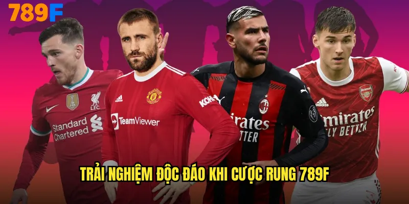 Cược Rung 789F Cảm Xúc Thăng Trầm Theo Từng Phút Thi Đấu 3 Trải nghiệm độc đáo khi cược rung 789F