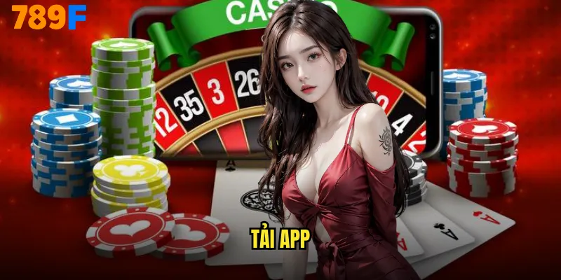 Tải App 789F Về Điện Thoại Trải Nghiệm Gaming Đỉnh Cao Mọi Lúc 1 tải app