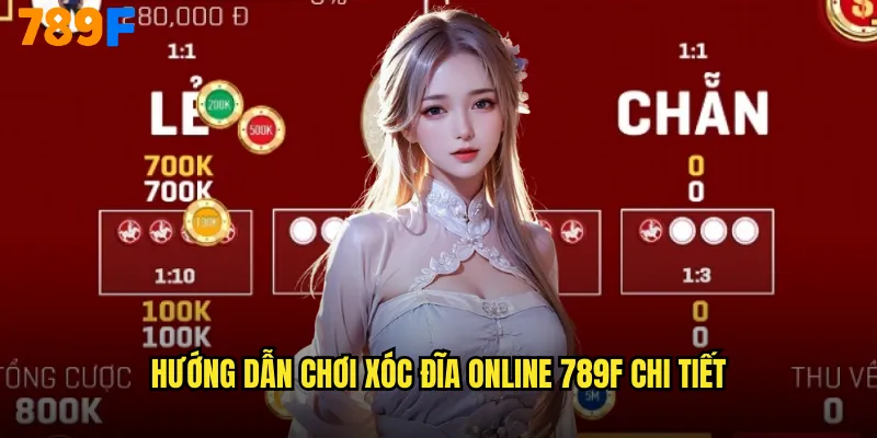 Xóc Đĩa Online 789F Truyền Thống Việt Nam Cực Kỳ Hấp Dẫn 2 Hướng Dẫn Chơi Xóc Đĩa Online 789F Chi Tiết