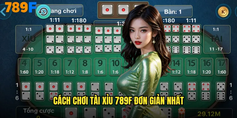 Tài Xỉu 789F Siêu Tốc Với Tỷ Lệ Trả Thưởng Khủng Nhất 2 Cách Chơi Tài Xỉu 789F Đơn Giản Nhất