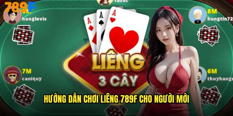 Liêng 789F Bí Quyết Làm Giàu Từ Game Bài Truyền Thống 2 Hướng dẫn chơi Liêng 789F cho người mới