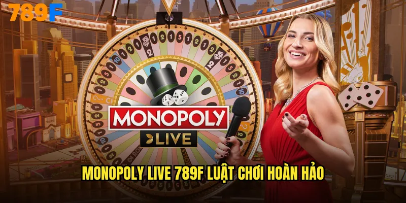 Monopoly Live 789F Cờ Tỷ Phú Phiên Bản Sống Động 2 Monopoly Live 789F luật chơi hoàn hảo