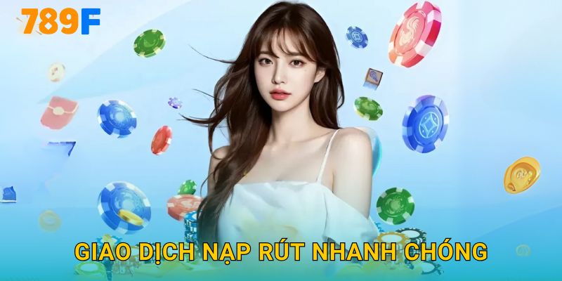 Trang chủ 10 Giao Dịch Nạp Rút Nhanh Chóng